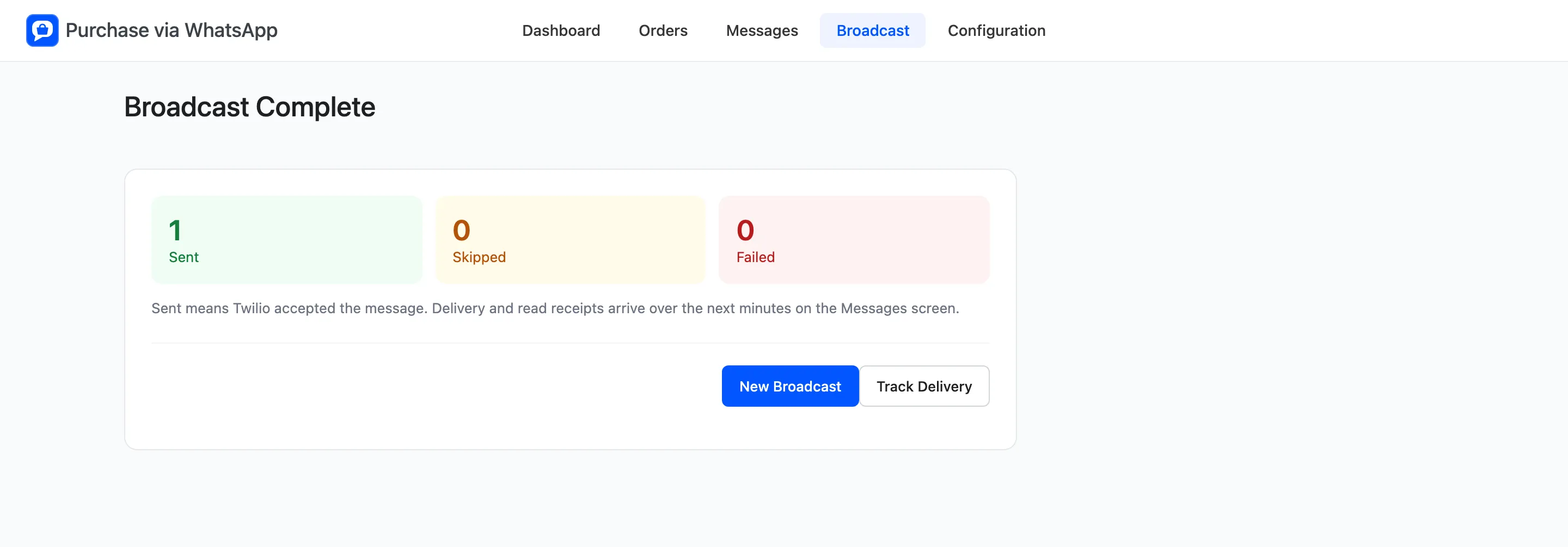 The Broadcast Complete report with one message sent