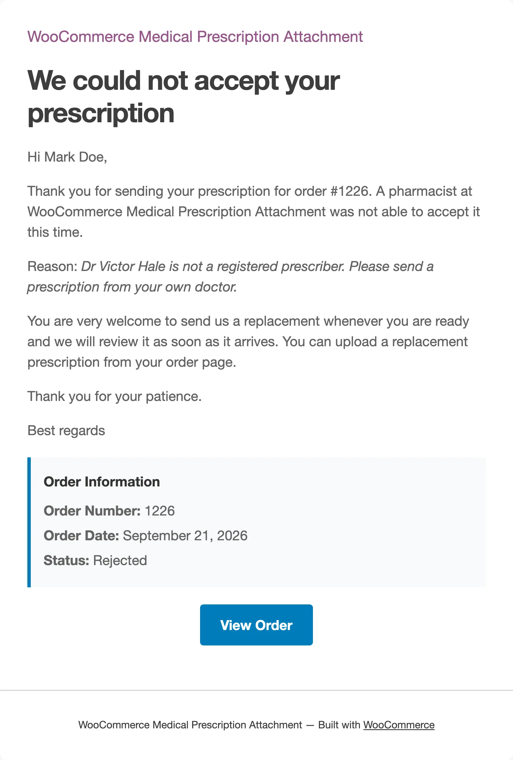 The Prescription Rejected email with the reason in place