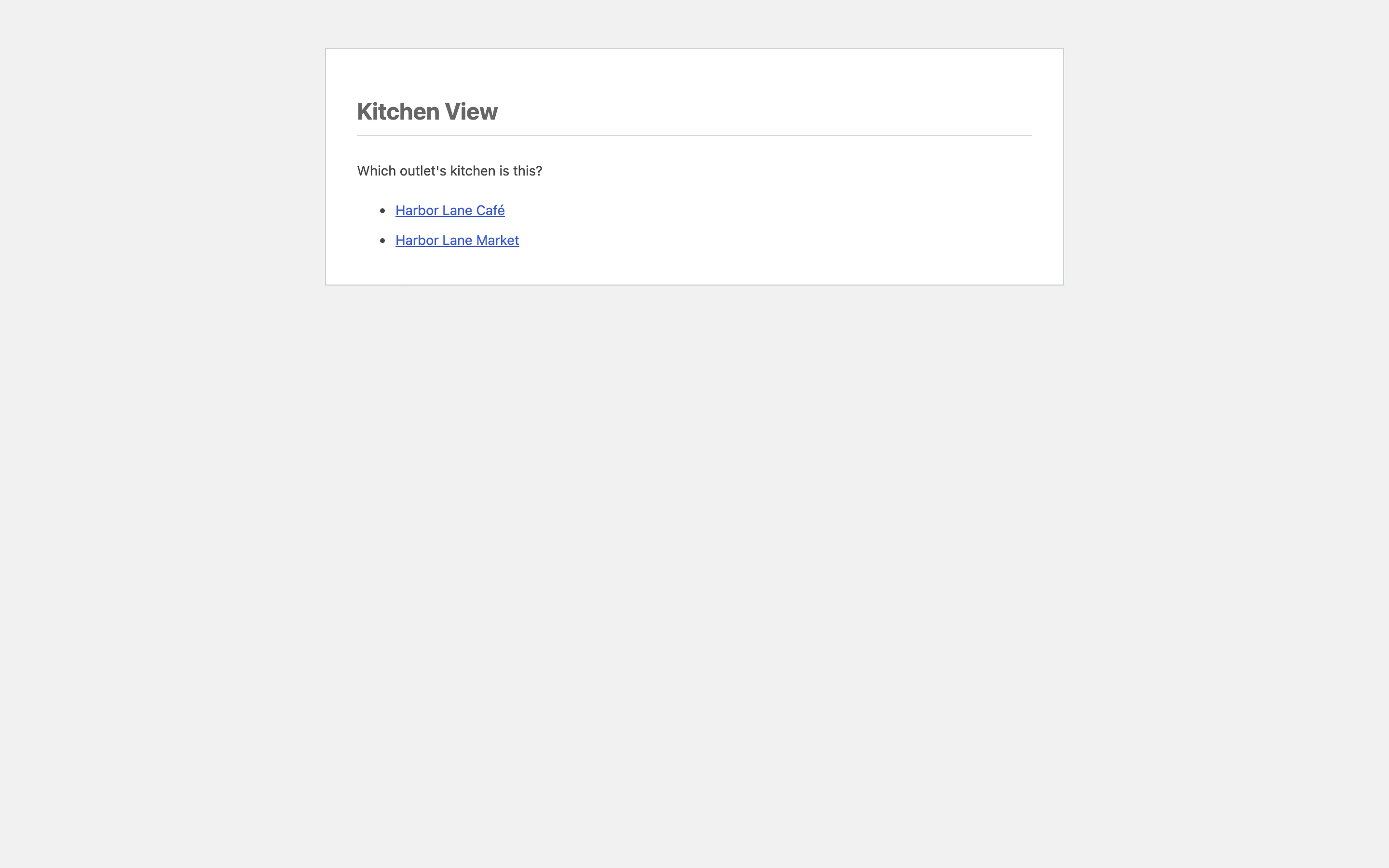 The Kitchen View page asking which outlet’s kitchen this is, with a link for each outlet