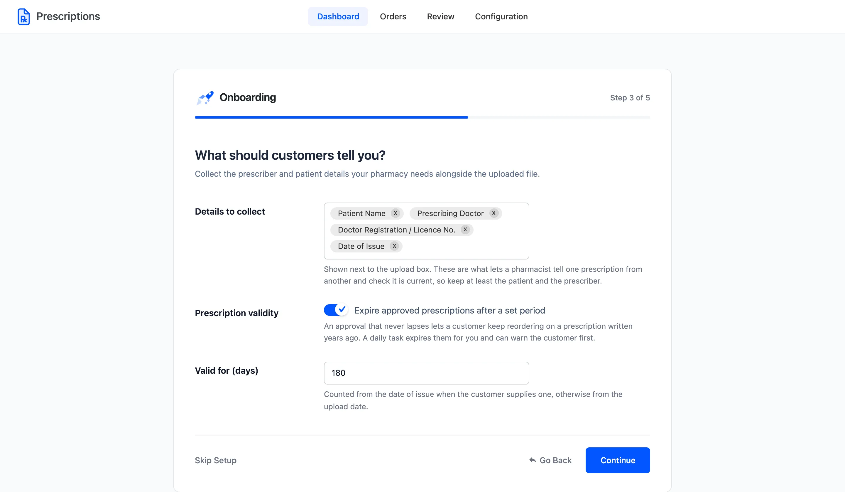 The Details step with the details to collect and the prescription validity fields