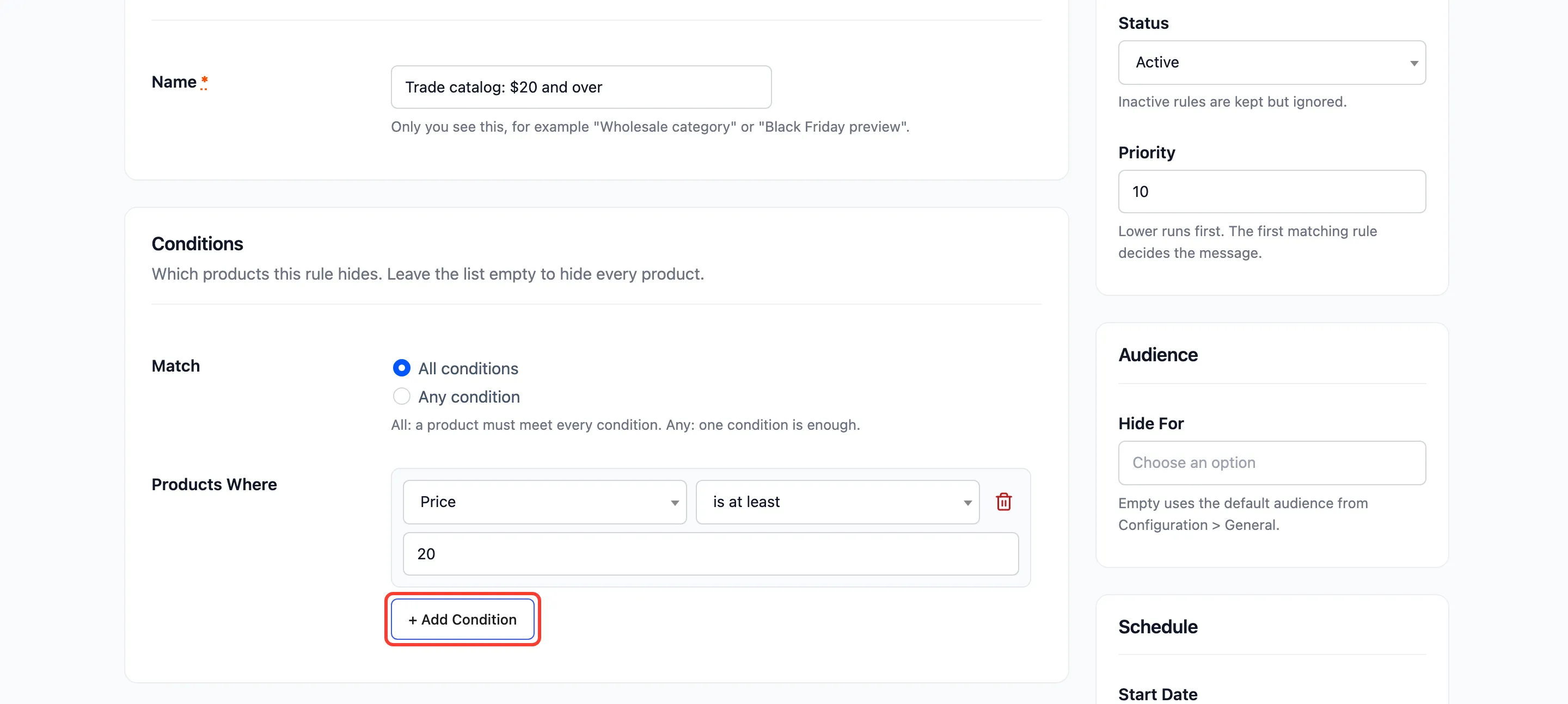Add Condition under Products Where, with one Price condition added