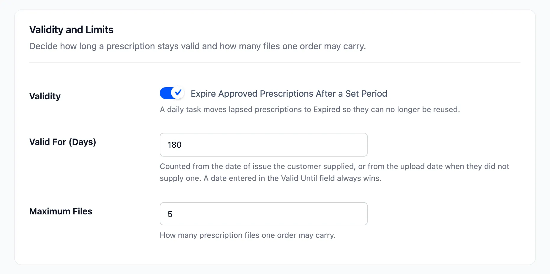 The Validity, Valid For and Maximum Files fields